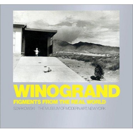 Winogrand Figments From The Real World Szarkowski The Museum Of Modern Art ,New York
