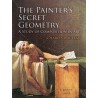 The Painter"s Secret Geometry A Study Of Composition In Art : Charles Bouleau