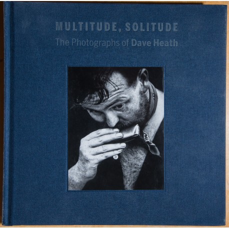 Multitude,Sditude The Photographs Of Dave Heath