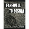 Gilles Peress Farewell To Bosnia