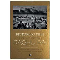 Raghu Rai - Picturing Time: The Greatest Photographs of Raghu Rai (Signed) 簽名版
