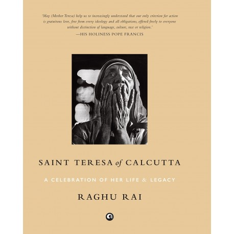 Raghu Rai: Saint Teresa of Calcutta: A Celebration of Her Life & Legacy (signed) 簽名版