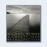 Micheal Kenna : A Twenty Year Retropective