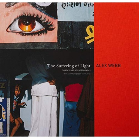 The Suffering Of Light -- Alex Webb
