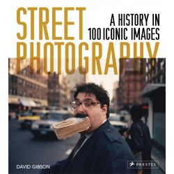 Street Photography A History In 100 Iconic Images
