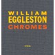 William Eggleston Chromes Steidl