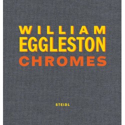 William Eggleston Chromes Steidl