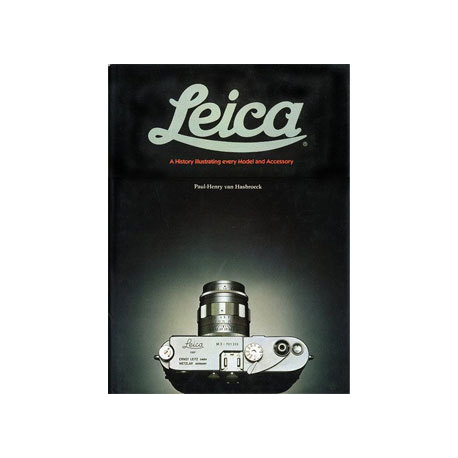 The Leica: A History Illustrating Every Model and Accessory 
