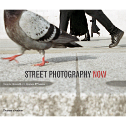 Street Photography Now -- Sophie Howarth And Stephen McLaren