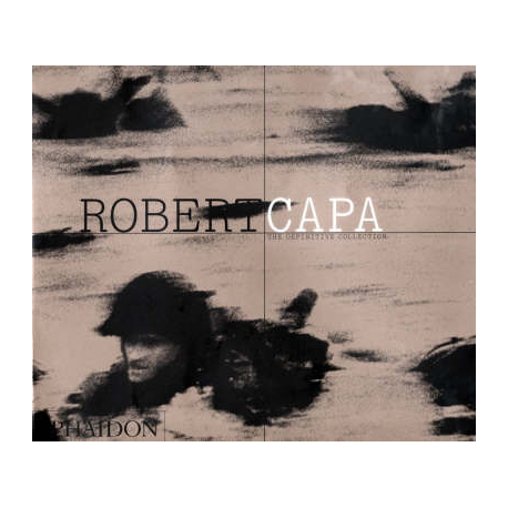 Robert Capa--The Definitive Collection